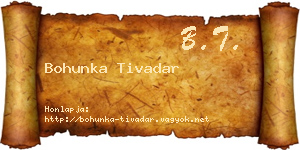 Bohunka Tivadar névjegykártya